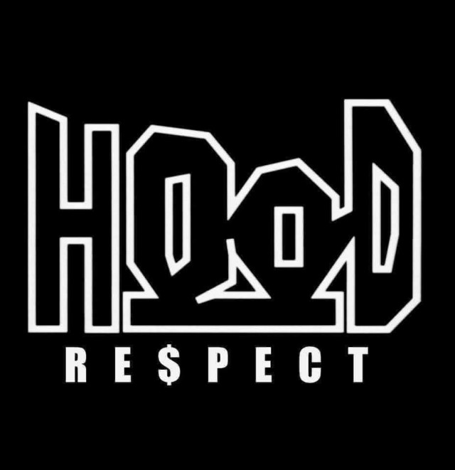 Respect in the Hood….